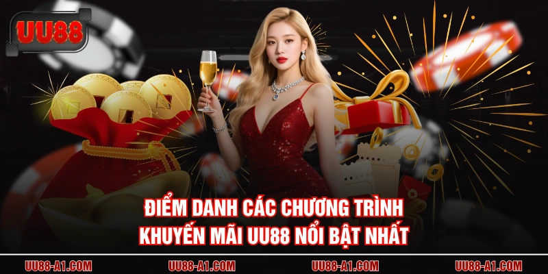 Điểm danh các chương trình khuyến mãi UU88 nổi bật nhất